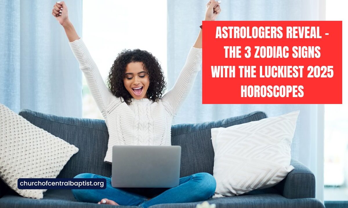 Astrologers Reveal - The 3 Zodiac Signs With The Luckiest 2025 Horoscopes