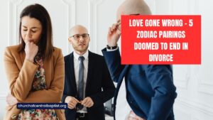 Love Gone Wrong - 5 Zodiac Pairings Doomed To End In Divorce