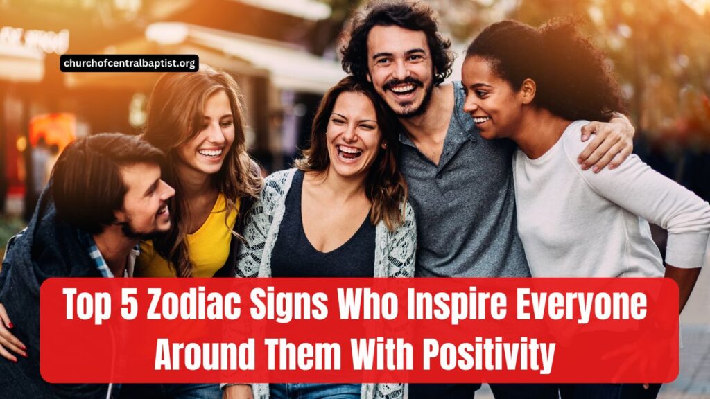 Top 5 Zodiac Signs Who Inspire Everyone Around Them With Positivity
