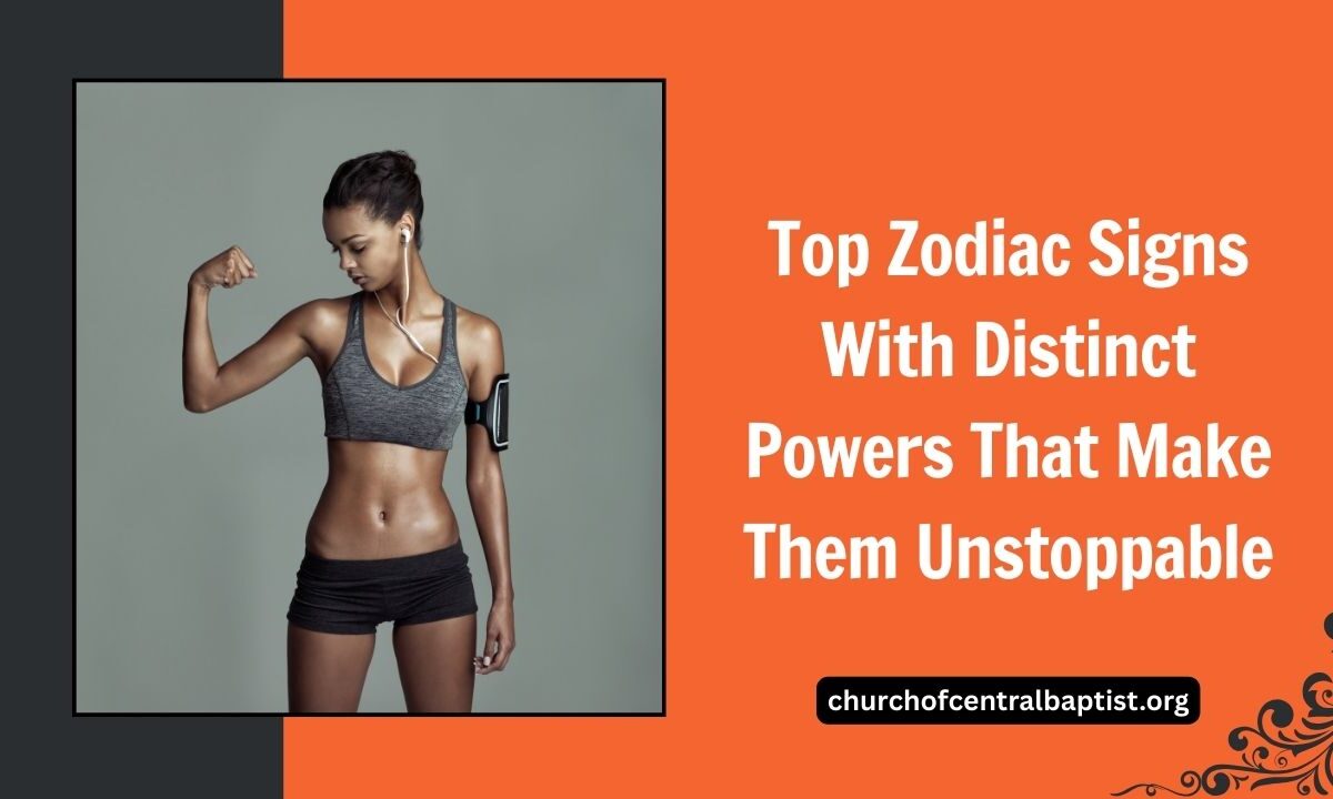 Top Zodiac Signs With Distinct Powers That Make Them Unstoppable
